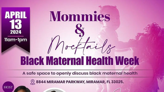 Recap of Mommies and Mocktails: Black Maternal Health Week