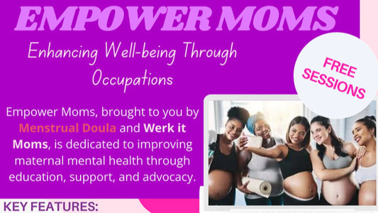 Recap of Empower Moms Program: Session One