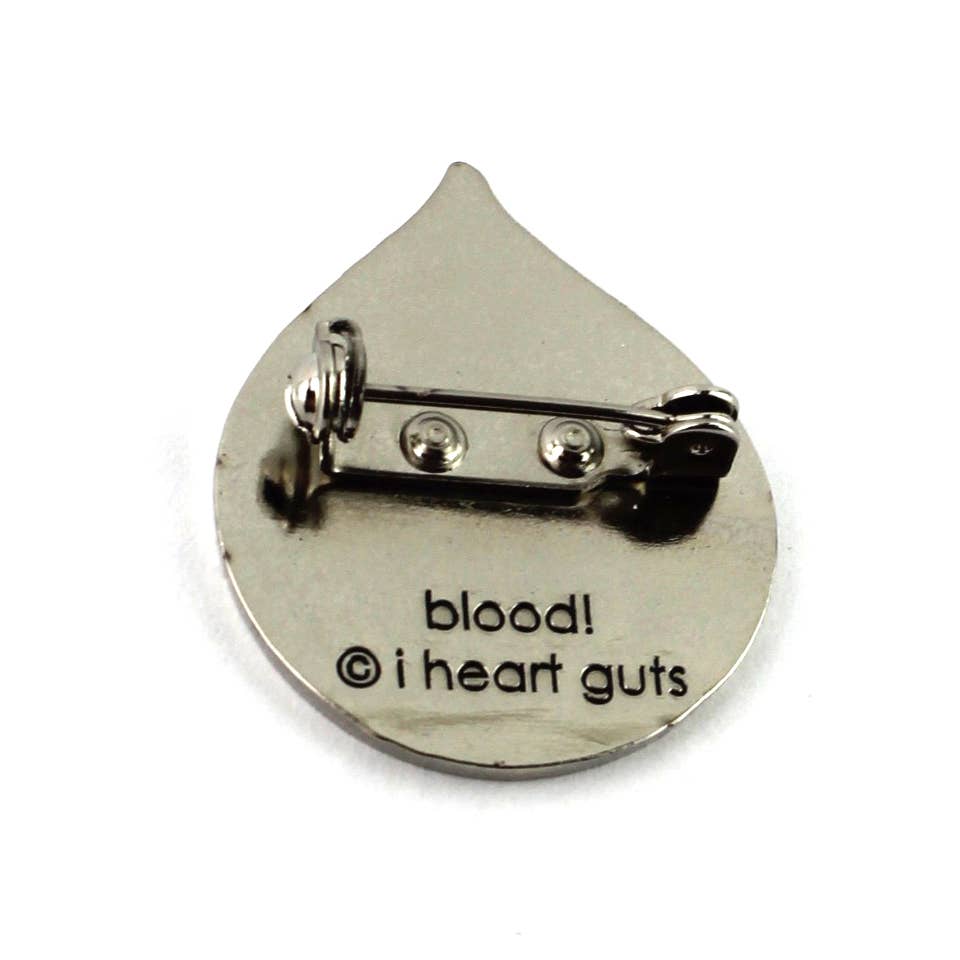 Blood Enamel Lapel Pin - All You Bleed Is Blood